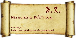 Wirsching Károly névjegykártya